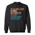 If My Life Was A Book It Would Be Banned In Florida Sweatshirt