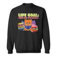 Life Goals Read All The Books I Book Worm I Book Lover Sweatshirt Life Goals Read All The Books I Book Worm I Book Lover Sweatshirt
