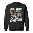 Most Likely To Read Books All Summer Reading Sweatshirt Most Likely To Read Books All Summer Reading Sweatshirt