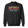 Literacy And Justice For All Teacher Reading Book Lover Men Women Sweatshirt Literacy And Justice For All Teacher Reading Book Lover Men Women Sweatshirt