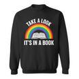 Take A Look It's In A Book Rainbow Reading Literary Sweatshirt
