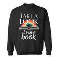 Take A Look Its In A Book Retro Reading Bookworm Librarian Sweatshirt