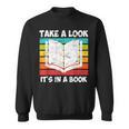 Take a Look Its In a Book Sweatshirt