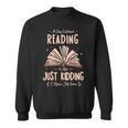 I Love Books Books Are My Life For a Readers Reading Sweatshirt