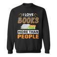 I Love Books More Than People Library Book Lover Sweatshirt I Love Books More Than People Library Book Lover Sweatshirt