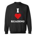 I Love Reading Books Reading Sweatshirt I Love Reading Books Reading Sweatshirt