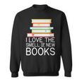 I Love The Smell Of New Books Book Lover Sweatshirt