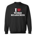 I Love Word Searches Puzzle Book Lover Sweatshirt