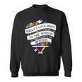 What I Love Most In The World Are My Books Librarian Sweatshirt