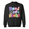Magazine Letters Read More Books Sweatshirt