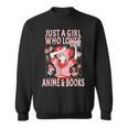Manga Anime Stuff Just A Girl Who Loves Anime And Books Sweatshirt