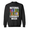 National Library Week 2021 Book Lover Reader Librarian Sweatshirt