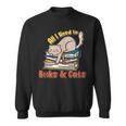 All I Need Is Books And Cats Book Lover Cat Lover Sweatshirt