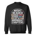 Night Reader Book Mom Lost In Midnight Chapters Sweatshirt