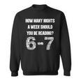 How Many Nights A Week Reading 6-7 67 Teacher Student Books Sweatshirt