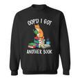 Oops I Got Another Book Cat Reader Sweatshirt