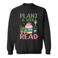 Plant A Seed Read Reading Summer 2026 Teacher Librarian Book Sweatshirt