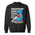 Rawrsome Bookworm Dinosaur T-Rex Book Reading Boys Sweatshirt Rawrsome Bookworm Dinosaur T-Rex Book Reading Boys Sweatshirt
