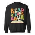 Read a Book Bruh English Teacher Groovy Retro Reading For Men Women Sweatshirt