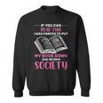 If You Can Read This Book Lovers Novel Reading Sweatshirt