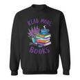 Read More Books Floral Book Reader Art Reading Lover Quote Sweatshirt Read More Books Floral Book Reader Art Reading Lover Quote Sweatshirt
