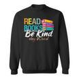 Read Books Be Kind Stay Weird Booklover And Book Reader Sweatshirt