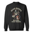 Read Books Be Kind Stay Weird Cat Coffee Lover Reading Sweatshirt