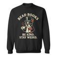 Read Books Be Kind Stay Weird Dog Boston Terrier Reading Sweatshirt