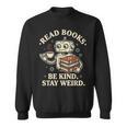 Read Books Be Kind Stay Weird Robot Coffee Lover Reading Sweatshirt