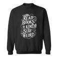 Read Books Be Kind Stay Weird Skeleton Heart Reading Alt Sweatshirt Read Books Be Kind Stay Weird Skeleton Heart Reading Alt Sweatshirt