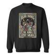 Read Books Be Kind Stay Weird Tarot Reaper Coffee Reading Sweatshirt