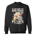 Read Books And Pet Cats Cat Lover Women Girls Kids Sweatshirt Read Books And Pet Cats Cat Lover Women Girls Kids Sweatshirt