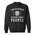 I Read Books So I Do Not Choke People Reading Bookworm Sweatshirt I Read Books So I Do Not Choke People Reading Bookworm Sweatshirt