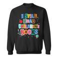I Still Read Children's Books Librarian Teacher Life Sweatshirt
