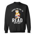 Would You Like To Read With Me Hamster Book Sweatshirt