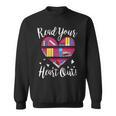 Read Your Heart Out Adorable Idea 4 Book Lovers Sweatshirt