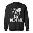 I Read Past My Bedtime Book Lover Reader T-Shirt Sweatshirt I Read Past My Bedtime Book Lover Reader T-Shirt Sweatshirt