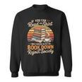 If You Can Read This Shirt Book Down Sweatshirt