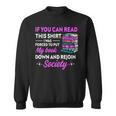 If You Can Read This Shirt I Was Forced To Put My Book Down Sweatshirt