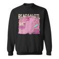 READALOTL Read A Lot AXOLOTL Reader Books Axolotls Meme Sweatshirt