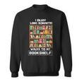 Reader For a Book Lover Sweatshirt