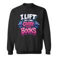 Reader Workout Lift More Books Reading Lover Humor Sweatshirt Reader Workout Lift More Books Reading Lover Humor Sweatshirt
