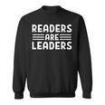 Readers Are Leaders Book Lover Sweatshirt
