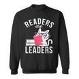 Readers Are Leaders Book Reading Sweatshirt Readers Are Leaders Book Reading Sweatshirt