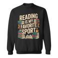 Reading Is My Favorite Sport Book Lover Reader Sweatshirt Reading Is My Favorite Sport Book Lover Reader Sweatshirt