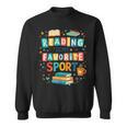 Reading Is My Favorite Sport Colorful Books Readers Teachers Sweatshirt Reading Is My Favorite Sport Colorful Books Readers Teachers Sweatshirt