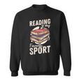 Reading Is My Favorite Sport Reader Books Novel Lecture Sweatshirt Reading Is My Favorite Sport Reader Books Novel Lecture Sweatshirt