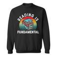 Reading Is Fundamental Book Readers Apparel For Women Men Sweatshirt Reading Is Fundamental Book Readers Apparel For Women Men Sweatshirt