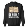 Reading Fundamental Books Lover Bookworm Reader Literature Sweatshirt