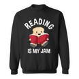 Reading Is My Jam Pun Book Lover & Reading Sweatshirt Reading Is My Jam Pun Book Lover & Reading Sweatshirt
